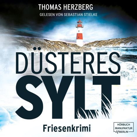 Hörbüch “Düsteres Sylt - Hannah Lambert ermittelt, Band 8 (ungekürzt) – Thomas Herzberg”