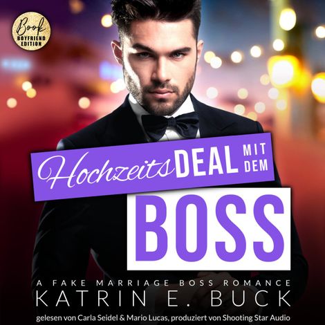 Hörbüch “Hochzeitsdeal mit dem Boss: A Fake Marriage Boss Romance - San Antonio Billionaires, Band 2 (ungekürzt) – Katrin Emilia Buck”