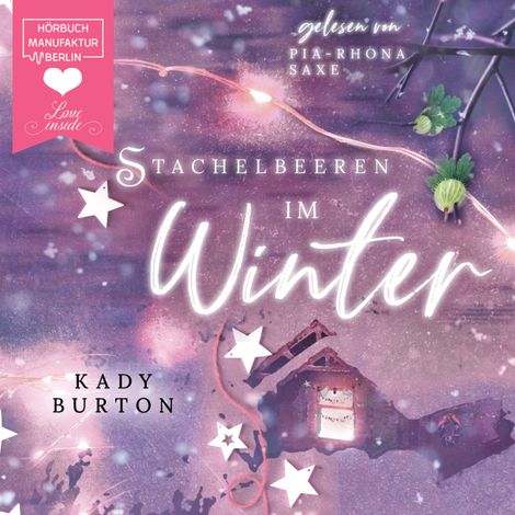 Hörbüch “Stachelbeeren im Winter (ungekürzt) – Kady Burton”