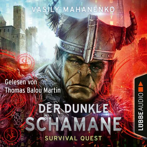 Hörbüch “Der dunkle Schamane - Survival Quest-Serie 2 – Vasily Mahanenko”