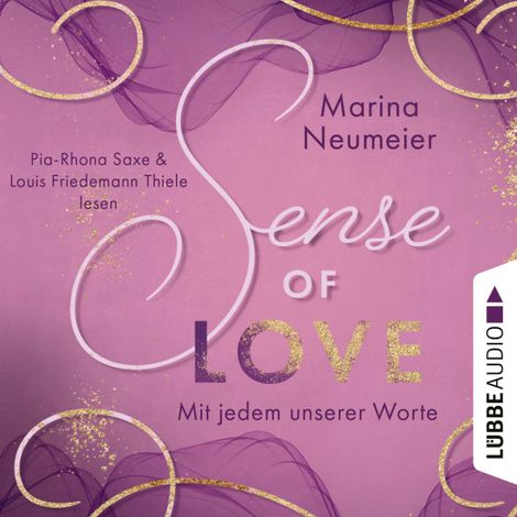 Hörbüch “Sense of Love - Mit jedem unserer Worte - Love-Reihe, Teil 3 (Ungekürzt) – Marina Neumeier”