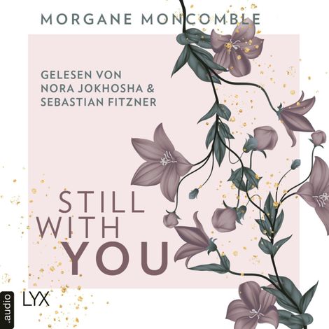 Hörbüch “Still With You (Ungekürzt) – Morgane Moncomble”