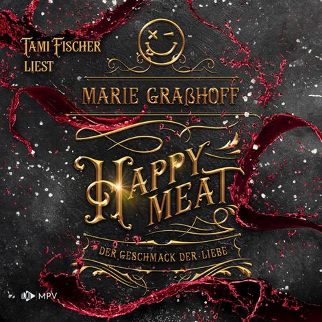 Hörbüch “Happy Meat - Der Geschmack der Liebe, Buch 3 (ungekürzt) – Marie Graßhoff”