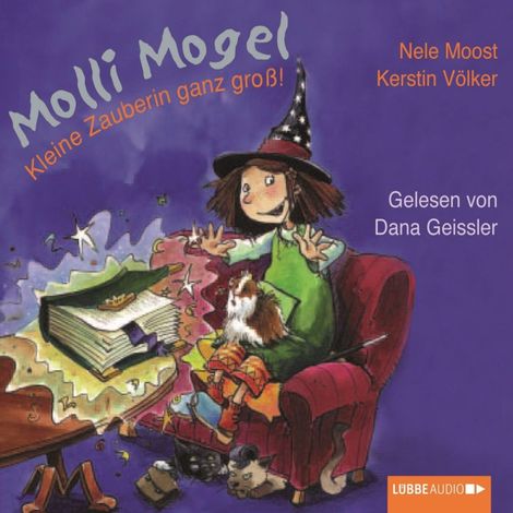 Hörbüch “Molli Mogel, Kleine Zauberin ganz groß! – Nele Moost”