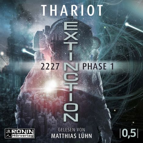 Hörbüch “2227 Extinction: Phase 1 - Solarian, Band (ungekürzt) – Thariot”