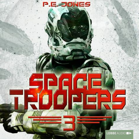 Hörbüch “Space Troopers, Folge 3: Die Brut – P. E. Jones”