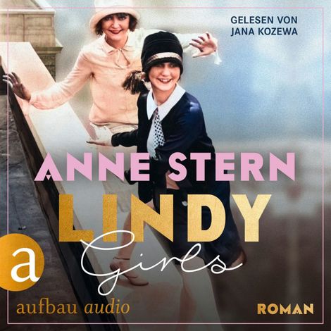Hörbüch “Lindy Girls (Ungekürzt) – Anne Stern”
