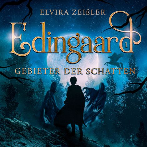Hörbüch “Gebieter der Schatten - Edingaard - Schattenträger Saga, Band 1 (Ungekürzt) – Elvira Zeißler”