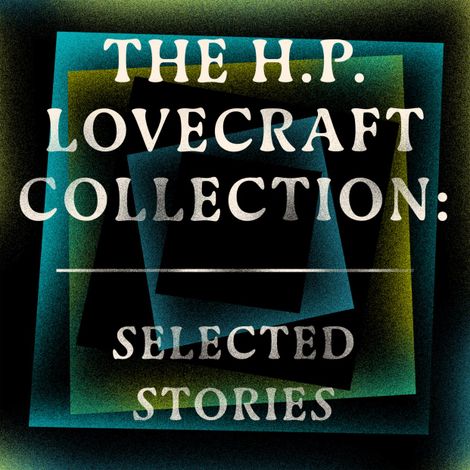 Hörbüch “HP Lovecraft: Selected Stories (Unabridged) – H. P. Lovecraft”