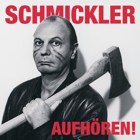 Hörbüch “Aufhören! – Wilfried Schmickler”