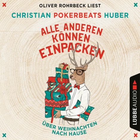 Hörbüch “Alle anderen können einpacken - Über Weihnachten nach Hause (Ungekürzt) – Christian Pokerbeats Huber”