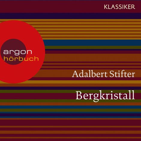 Hörbüch “Bergkristall (Ungekürzte Lesung) – Adalbert Stifter”