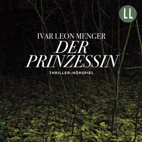 Hörbüch “Der Prinzessin – Ivar Leon Menger”