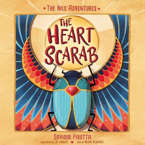 Hörbüch “The Heart Scarab - Nile Adventures (Unabridged) – Saviour Pirotta”
