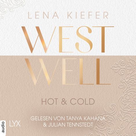Hörbüch “Westwell - Hot & Cold - Westwell-Reihe, Teil 3 (Ungekürzt) – Lena Kiefer”