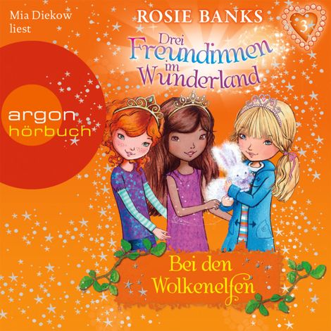 Hörbüch “Drei Freundinnen im Wunderland, Folge 3: Bei den Wolkenelfen (ungekürzt) – Rosie Banks”