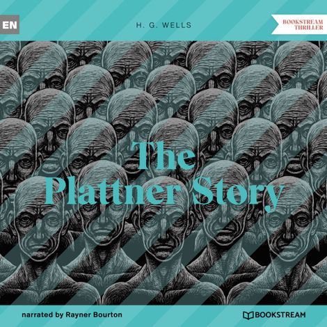Hörbüch “The Plattner Story (Unabridged) – H. G. Wells”
