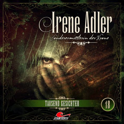 Hörbüch “Irene Adler, Sonderermittlerin der Krone, Folge 18: Tausend Gesichter – Silke Walter”