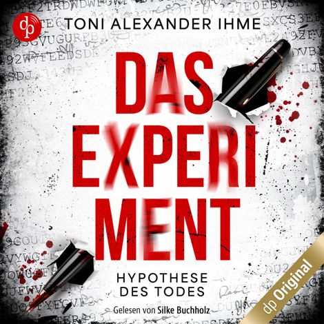 Hörbüch “Das Experiment - Hypothese des Todes (Ungekürzt) – Toni Alexander Ihme”