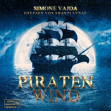Hörbüch “Piratenwind (ungekürzt) – Simone Vajda”