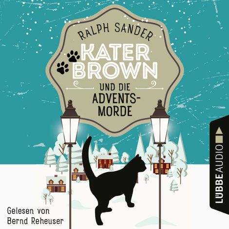 Hörbüch “Kater Brown und die Adventsmorde - Ein Kater Brown-Krimi, Teil 5 (Ungekürzt) – Ralph Sander”