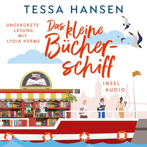 Hörbüch “Das kleine Bücherschiff - Roman (Ungekürzt) – Tessa Hansen”