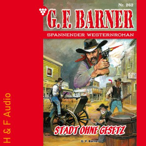 Hörbüch “Stadt ohne Gesetz - G. F. Barner, Band 262 (ungekürzt) – G. F. Barner”