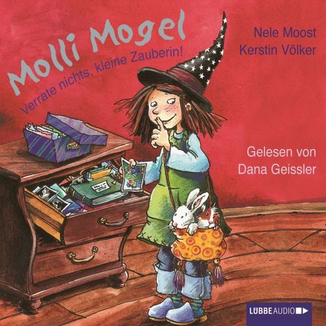Hörbüch “Molli Mogel, Verrate nichts, kleine Zauberin! – Nele Moost”