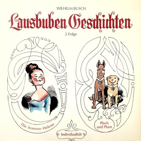 Hörbüch “Wilhelm Busch, Band 2: Lausbuben-Geschichten – Wilhelm Busch”