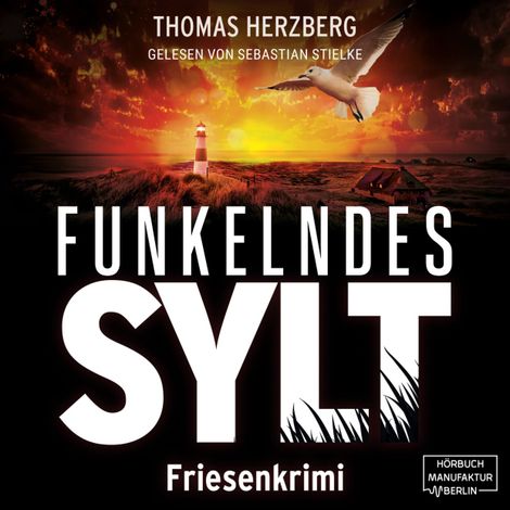 Hörbüch “Funkelndes Sylt - Hannah Lambert ermittelt - Friesenkrimi, Band 9 (ungekürzt) – Thomas Herzberg”