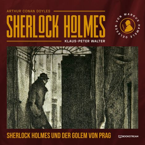 Hörbüch “Sherlock Holmes und der Golem von Prag (Ungekürzt) – Klaus-Peter Walter, Sir Arthur Conan Doyle”