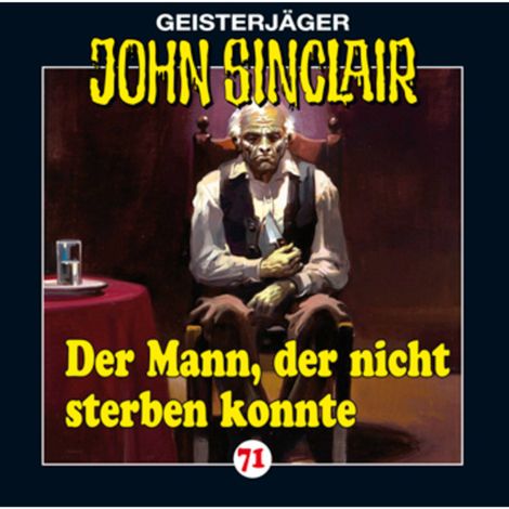 Hörbüch “John Sinclair, Folge 71: Der Mann, der nicht sterben konnte – Jason Dark”