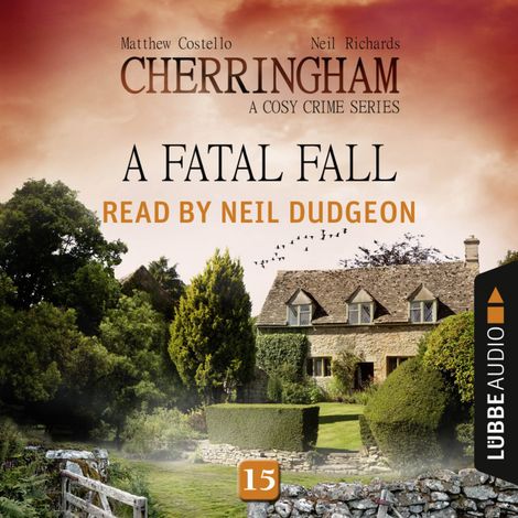 Hörbüch “A Fatal Fall - Cherringham - A Cosy Crime Series: Mystery Shorts 15 (Unabridged) – Matthew Costello, Neil Richards”