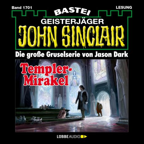 Hörbüch “Templer-Mirakel - John Sinclair, Band 1701 (Ungekürzt) – Jason Dark”
