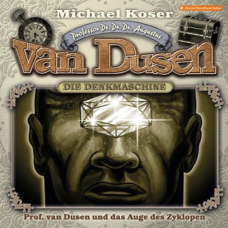Hörbüch “Professor van Dusen, Folge 32: Professor van Dusen und das Auge des Zyklopen – Michael Koser”