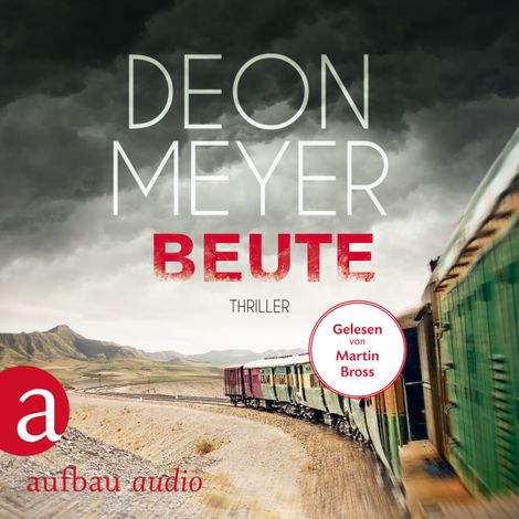 Hörbüch “Beute - Benny Griessel Romane, Band 7 (Gekürzt) – Deon Meyer”