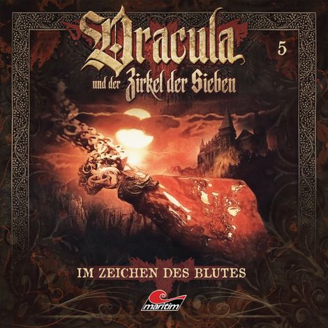 Hörbüch “Dracula und der Zirkel der Sieben, Folge 5: Im Zeichen des Blutes – Marc Freund”