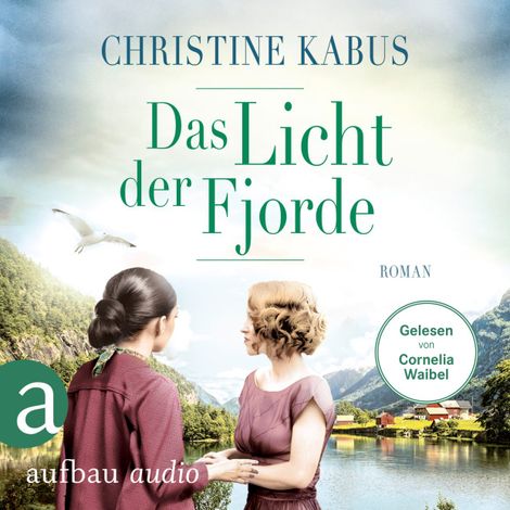 Hörbüch “Das Licht der Fjorde (Ungekürzt) – Christine Kabus”