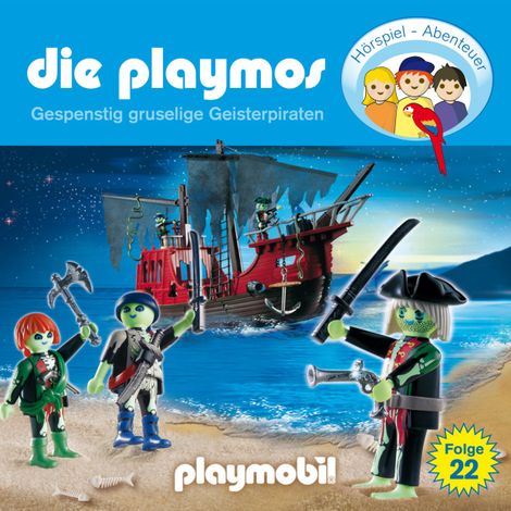 Hörbüch “Die Playmos - Das Original Playmobil Hörspiel, Folge 22: Gespenstig gruselige Geisterpiraten – Florian Fickel, Rudolf K. Wernicke”
