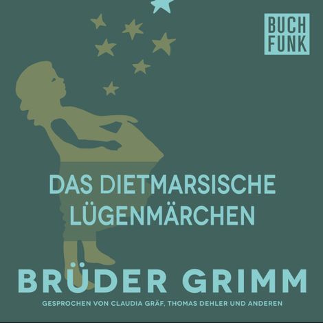 Hörbüch “Das Dietmarsische Lügenmärchen – Brüder Grimm”