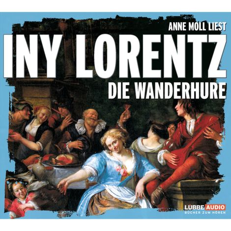 Hörbüch “Die Wanderhure – Iny Lorentz”