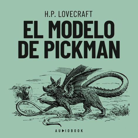 Hörbüch “El modelo de Pickman – H.P. Lovecraft”