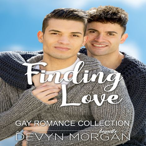 Hörbüch “Finding Love Gay Romance Collection (Unabridged) – Devyn Morgan”
