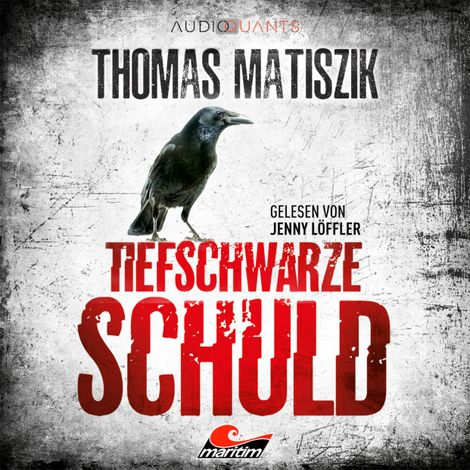 Hörbüch “Tiefschwarze Schuld - Ein Corinna-Dupont-Thriller, Band 1 (Ungekürzt) – Thomas Matiszik”