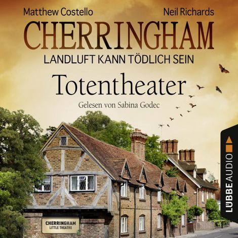 Hörbüch “Cherringham - Landluft kann tödlich sein, Folge 9: Totentheater – Matthew Costello, Neil Richards”