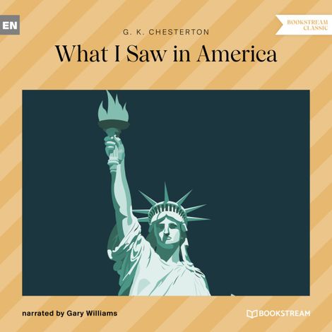 Hörbüch “What I Saw in America (Unabridged) – G. K. Chesterton”