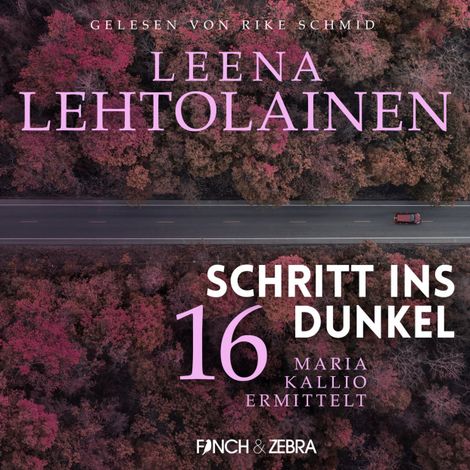 Hörbüch “Schritt ins Dunkel - Maria Kallio ermittelt, Band 16 (ungekürzt) – Leena Lehtolainen”
