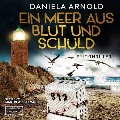 Hörbüch “Ein Meer aus Blut und Schuld - Sylt-Thriller (ungekürzt) – Daniela Arnold”