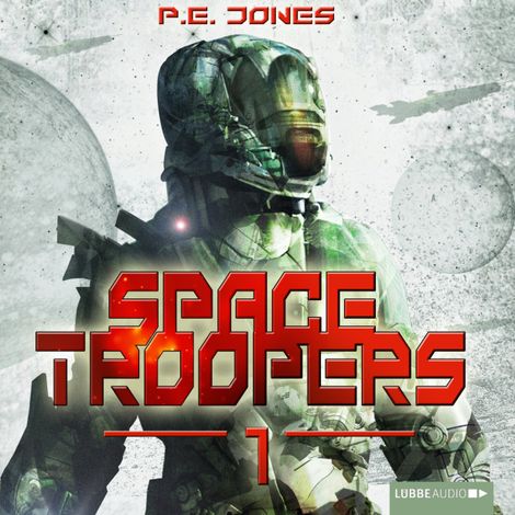 Hörbüch “Space Troopers, Folge 1: Hell's Kitchen – P. E. Jones”