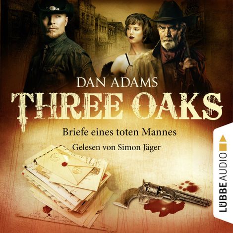 Hörbüch “Three Oaks, Folge 3: Briefe eines toten Mannes – Dan Adams”
